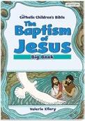 THE BAPTISM OF JESUS Valerie Ellery 9781599827315 Retelling of Matthew 3:1-17 when John baptises Jesus and the Spirit of God arrives, with comprehension questions and (to also aid with literacy