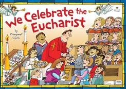 WE CELEBRATE THE EUCHARIST Margaret Smith 9781925009552 They name the two main parts of the Mass and list the key symbols of the Liturgy.