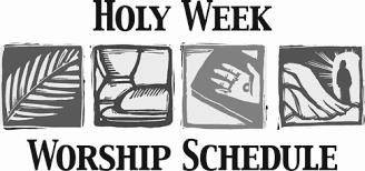 Wednesday, April 17th, 5:45 p.m. Easter Egg Hunt Thursday, April 18th, 7:00 p.m. Seder Meal Friday, April 19th, 7:00 p.m. Good Friday Service Sunday, April 21st 6:45 a.