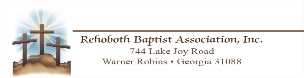 Together, Seeing God Change Lives Rehoboth Baptist Association, Inc.