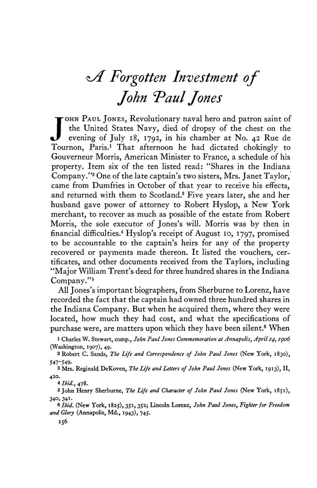 <*J1 Forgotten Investment of John 'Paul Jones JOHN PAUL JONES, Revolutionary naval hero and patron saint of the United States Navy, died of dropsy of the chest on the evening of July 18, 1792, in his