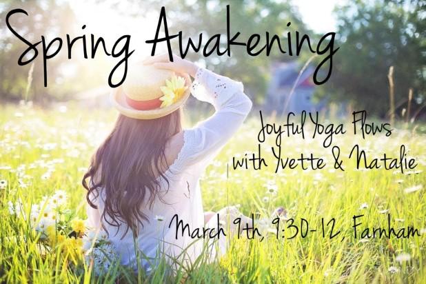 Saturday 9th March Spring Awakening Yoga With Natalie and Yvette 9.30am - 12.