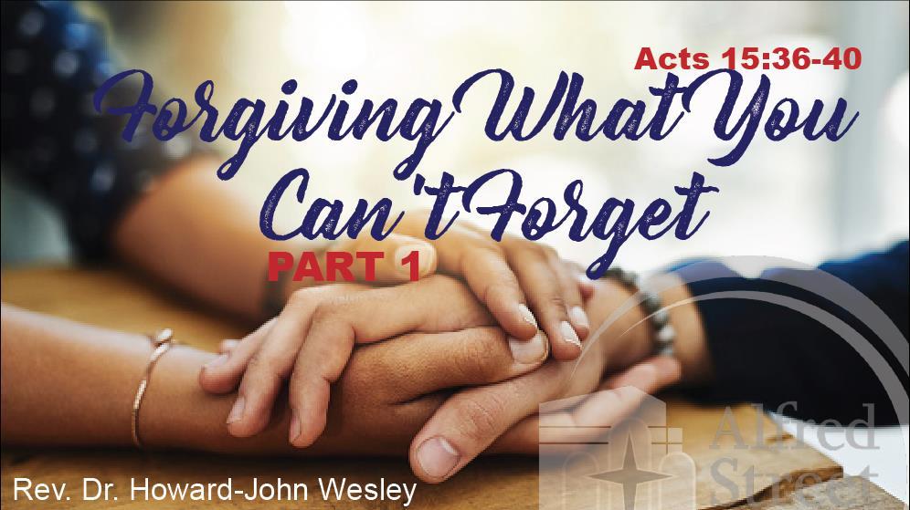 Howard-John Wesley Sermon Title: