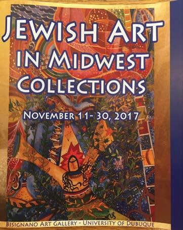 Jewish Art in Midwest Collections Alan Garfield and his Museum Studies class at the University of Dubuque curated an exhibit of