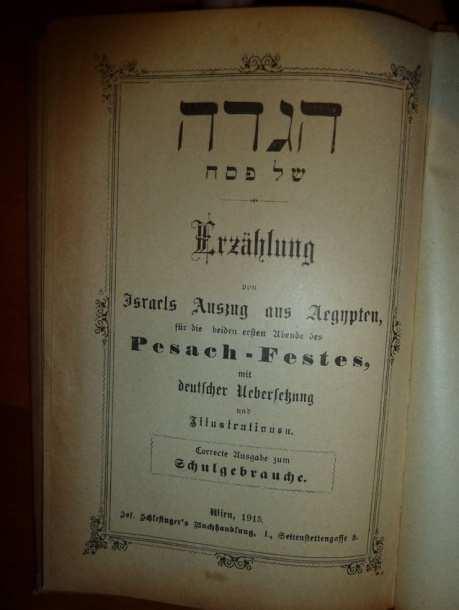 Illustrationen. Correcte Ausgabe zum Schulgebrauche. Wien Jos Schlesinger, 1915. 63 + (3) pp. Text in Hebrew with a German translation, Yudlov 2631. [16683] 75 1917.