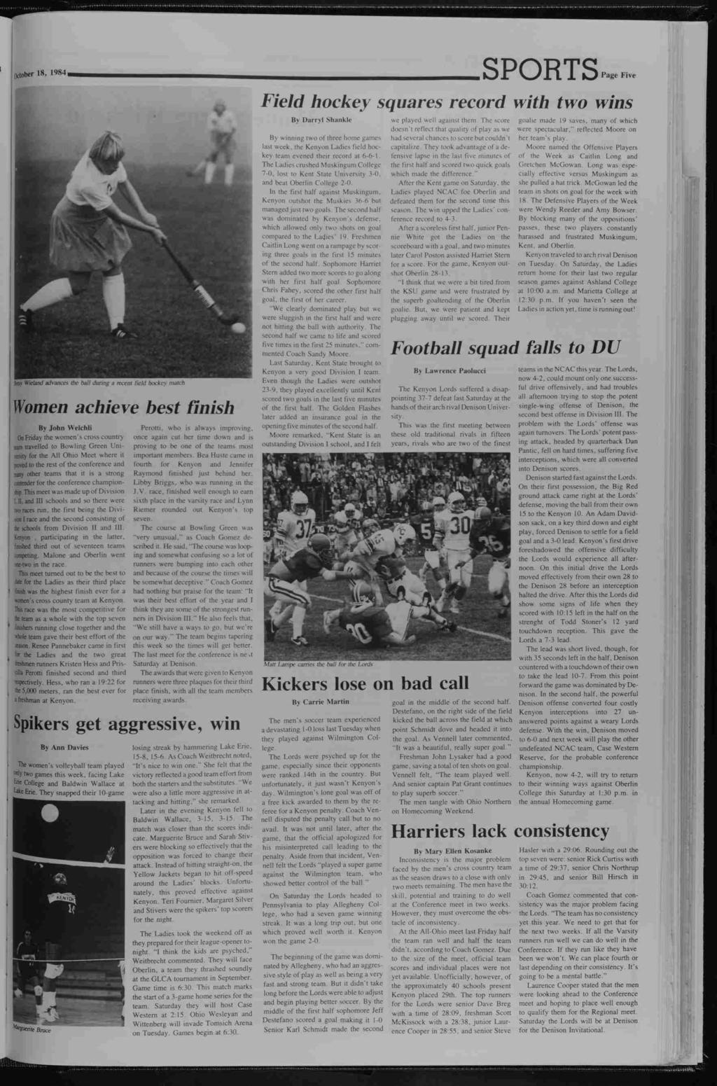 ! ', the J me me October 8, 984 Susy 'ft Weland advances the ball durng a nxenl Held hockey match Women acheve best fnsh By John Welchl On Frday the women's cross country team travelled to Bowlng