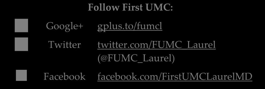 First UMCL erevelations Weekly May 25, 2018 424 Main Street office@fumcl.org Laurel, MD 20707 www.