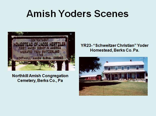 Amish Scenes Here are some Amish Yoder scenes from Berks County, where the Northkill congregation was our first community.