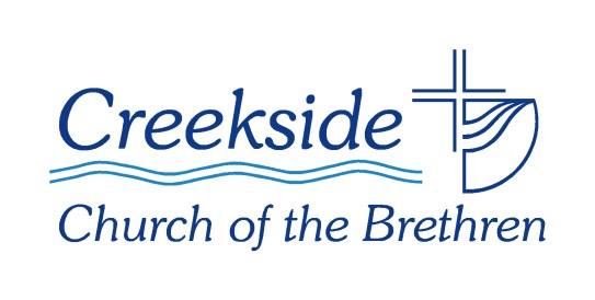 The Creekside Connection A publication of Creekside Church of the Brethren Address: 60455 CR 113 Elkhart, IN 46517-9183 Phone: 574-875-7800 574-875-7885 fax Website: www.creeksideconnected.