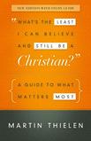 This book published in 2011 is divided into two parts: What Christians don t need to believe and what Christians do need to believe.