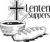 The Lent Suppers will be held every Wednesday at 5:30 7:00PM, before the worship service.