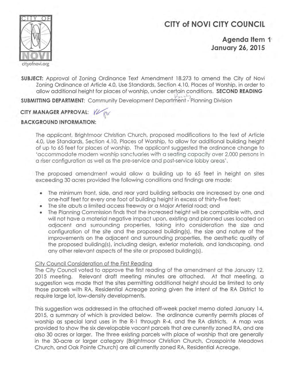 CITY of NOVI CITY COUNCIL Agenda Item 1 1 January 26, 2015 SUBJECT: Approval of Zoning Ordinance Text Amendment 18.273 to amend the City of Novi Zoning Ordinance at Article 4.