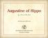 Augustine of Hippo. by Simonetta Carr. with Illustrations by Wes Lowe. REFORMATION HERITAGE BOOKS Grand Rapids, Michigan