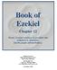 Book of Ezekiel. Chapter 12. Theme: Ezekiel continues to proclaim that judgment is, imminent, but the people will not believe.