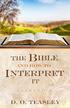 The Bible. How to Interpret It