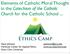 Elements of Catholic Moral Thought in the Catechism of the Catholic Church for the Catholic School 2013b
