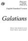 English Standard Version. Galatians. Who Has Bewitched You? Why and How?