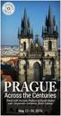 We hope that you will join us on this Smith-exclusive journey to experience the glorious history and artistic achievements of Prague.
