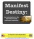 Manifest Destiny: An introduction to the belief that fueled westward expansion.