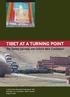 TIBET AT A TURNING POINT. The Spring Uprising and China s New Crackdown