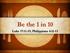 Be the 1 in 10. Luke 17:11-19; Philippians 4:11-13