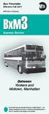 BxM3. Yonkers and Midtown, Manhattan. Between. Express Service. Bus Timetable. Effective Fall MTA Bus Company