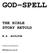 GOD-SPELL THE BIBLE STORY RETOLD W.H. BOULTON. E-Book distributed by. BibleQuizzes.org.uk