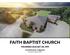 FAITH BAPTIST CHURCH FOUNDED AUGUST 29, 1971