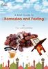 A Brief Guide to Ramadan and Fasting. E-Da`wah Committee.