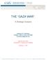 THE GAZA WAR : A Strategic Analysis. Anthony H. Cordesman Arleigh A. Burke Chair in Strategy