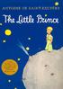 THE LITTLE PRINCE. by Antoine de Saint-Exupery
