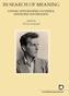 IN SEARCH OF MEANING LUDWIG WITTGENSTEIN ON ETHICS, MYSTICISM AND RELIGION. edited by Ulrich Arnswald