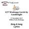 Proudly presents. 42 nd Wodonga Carols by Candlelight. Sing A long Lyrics