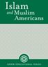 Islam. Muslim Americans. and. AANM Educational Series