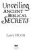Unveiling Ancient BiBlicAl SecretS: Receiving the Miracles You Have Been Waiting For
