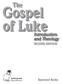 The. Gospel of Luke. Introduction and Theology SECOND EDITION. Colourpoint Educational. Raymond Banks