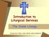 Introduction to Liturgical Services The Divine Liturgy