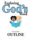 Exploring. God s. Word. Curriculum OUTLINE 2/21/17