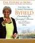 Byfield. Candidate for Episcopal Service. The Future is Now. The Rev. Dr. E. Anne Henning. for the African Methodist Episcopal Church