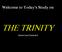 Welcome to Today's Study on THE TRINITY. Stated and Defended. Applied-Apologetics