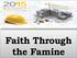 Faith Through the Famine