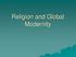 Religion and Global Modernity