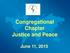 Congregational Chapter Justice and Peace. June 11, 2015