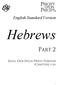 English Standard Version. Hebrews PART 2. JESUS, OUR HIGH PRIEST FOREVER (Chapters 5-10)