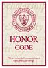 HONOR CODE. We will strive to build a community based on respect, honesty, and courage.