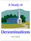 A Study of. Denominations. Gene Taylor