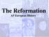 The Reformation. AP European History