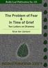 The Problem of Fear & In Time of Grief