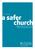 Promoting. a safer church Safeguarding policy statement for children, young people and adults