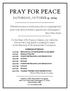 PRAY FOR PEACE SCHEDULE OF THE DAY. 4:00 P.M. SOLEMN VESPERS WITH BENEDICTION (Bishop William Murphy, Presiding)